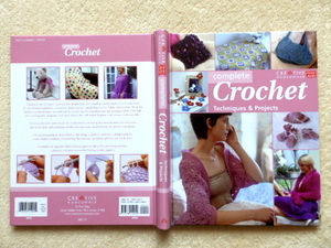 ◎.　Complete Crochet: Techniques & Projects (英語版 かぎ針編み方 デザイン集) ほぼ美品