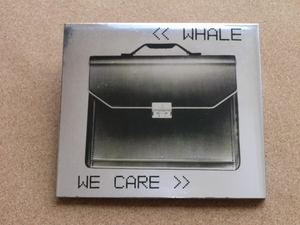 ＊WHALE／WE CARE（7243 8 40563 2 2）（輸入盤）紙ジャケット