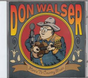 輸 Don Walser Here´s To Country Music◆規格番号■31074-2◆送料無料■即決●交渉有