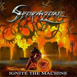 STORMZONE - Ignite the Machine ◆ 2020 英国産メロディック・メタル 元Sweet Savage, 元Den Of Thieves