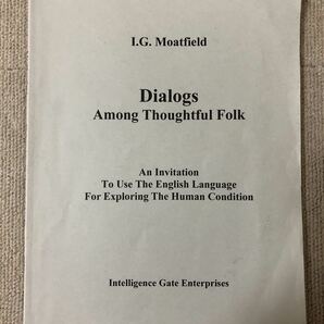 I.G Moatfield Dialogs Among Thoughtful Folk 2016/大学英語教科書/英語教材/書き込みあり