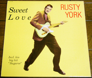 Rusty York - Sweet Love - LP / 50s,ロカビリー,Sugaree,The Girl Can't Help It,Sweet Talk,Goodnight Cincinnati,Eagle Records