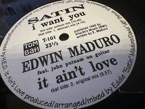 12”★Satin / Edwin Maduro / I Want You / It Ain't Love / ディープ・ハウス・クラシック!