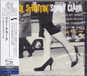 《新品》即決JAZZ4【ソニー・クラーク / クール・ストラッティン+2《高音質・SHM-CD!》=超名盤!】未開封/廃盤