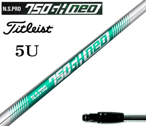 N.S.PRO 750GH neo (S) Titleist UT 23° 24° 5U для 39inch 816H 818H TS2 TSi1 TSR GT для рукав есть вал