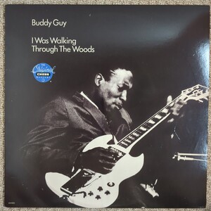■US盤LP■バディ・ガイ ■Buddy Guy ■ I Was Walking Through The Woods ■ CHESS CH9315 ■bluesブルース レコード