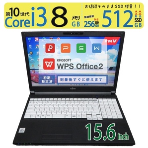 【テンキー・カメラ搭載】◆ LIFEBOOK A5510/DX / 15.6型 ◆ Core i3-10110U /高速 新品SSD 512GB / メモリ 8GB ◆ win11 / Office