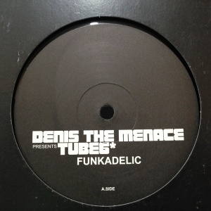 12inchレコード DENIS THE MENACE presents TUBE6 / FUNKADELIC