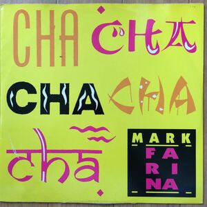 12’ Mark Farina-Cha Cha Cha