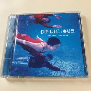 ドリームズ・カム・トゥルー 1CD「DELICIOUS」