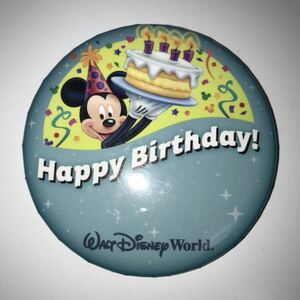 WDW ディズニーワールド【Happy Birthday!】缶バッジ 缶バッチ Walt Disney World 非売品