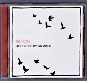 Ω ジェイウォーク 1995年 CD/REASON ACOUSTICS BY JAYWALK/YUKI-ONNA～雪女～ 他全10曲収録/中村耕一