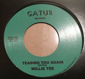 新品○WILLIE TEE / Teasing You Again c/w. Your Love, My Love Together　RSD2020 Gatur Earl King RECORD STORE DAY