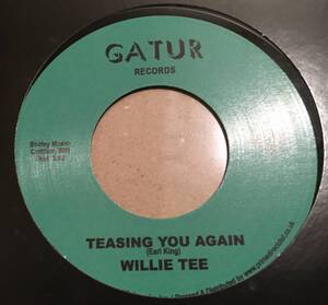 新品○WILLIE TEE / Teasing You Again c/w. Your Love, My Love Together　RSD2020 Gatur Earl King RECORD STORE DAY