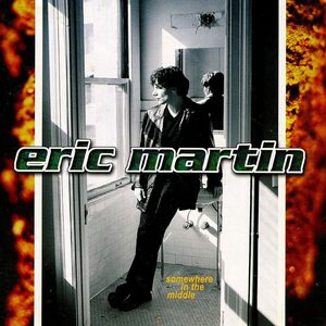 ◆◆ERIC MARTIN◆SOMEWHERE IN THE MIDDLE エリック・マーティン サムホエア・イン・ザ・ミドル 97年作 国内盤 即決 送料込◆◆