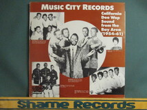 VA ： Music City Records LP // California Doo Wop Sound From The Bay Area( 1954-1961 ) / Doo Wop Doo Wap Doowop Doowap_画像1