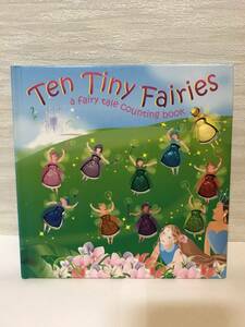 洋書絵本　Ten Tiny Fairies　：　a fairy tale counting book 【Sandy Creek】