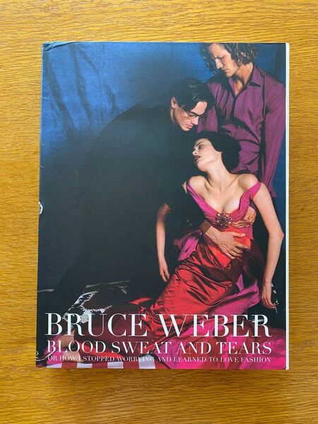 大型本　Blood Sweat and Tears | Bruce Weber 写真集　ブルース・ウェーバー