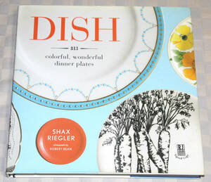 洋書　サイン本　Dish:　 813 Colorful, Wonderful Dinner Plates　 美しいディナープレートの本　2011年　特大型　 中古本　