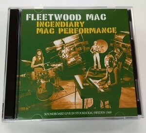FLEETWOOD MAC ● フリートウッド・マック / INCENDIARY MAC PERFORMANCE 1969 [1CD]