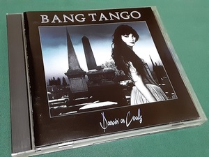 BANG TANGO/バング・タンゴ◆『Dancin on Coals』輸入盤CDユーズド品