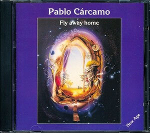 パブロ・カルカモ/Pablo Carcamo - Fly away Home　4枚同梱可能　a4B000001ICH