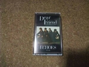 [カセット][送100円～] Dear Friend ECHOES 非売品版