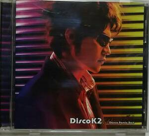 吉川晃司 Disco K2 「Dance Remix Best」