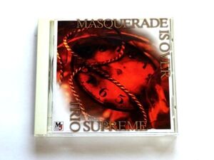 国内盤 CD【MECJ30016】トリオ・シュプリーム Trio Supreme / MASQUERADE IS OVER / 送料310円～