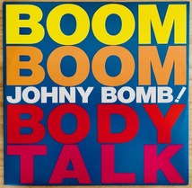 12”レコード■EUROBEAT/HI-NRG/JOHNNY BOMB!/BOOM BOOM BODY TALK/ALPHABET ALD-1001/伊盤 90年ORIG/ユーロビート/ハイエナジー/イタロ_画像1