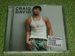 Craig David / Slicker Than Your Average / クレイグ・デイヴィッド