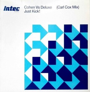 3003【ＬＰ盤】★☆めったに出品されない◎Cohen vs.DeluxeJust Kick! (Carl Cox Mix)　　コーエン　 デラックス　☆★