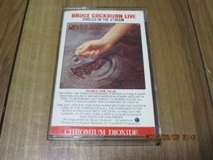 BRUCE COCKBURN ブルースコバーン CIRCLES IN THE STREAM 波紋 ブルースコバーンライブ カセットテープ カナダ製 再プレス
