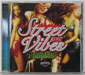 CD ● V.A. / STREET VIBES 2007 reggaeton perfecto ●UICZ3083 レゲトン Y805