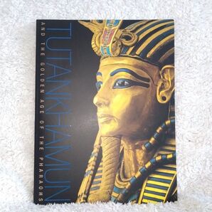 ツタンカーメン展 黄金の秘宝と少年王の真実 図録