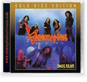 VENGEANCE RISING - Once Dead◆ 1990/2020 リマスター Gold Disc Edition Ltd.500 2nd クリスチャン・スラッシュメタル