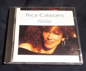 CD Teca Calazans/テカ・カラザンス/PiZinDim /