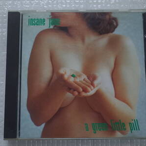 insane jane / a green little pill
