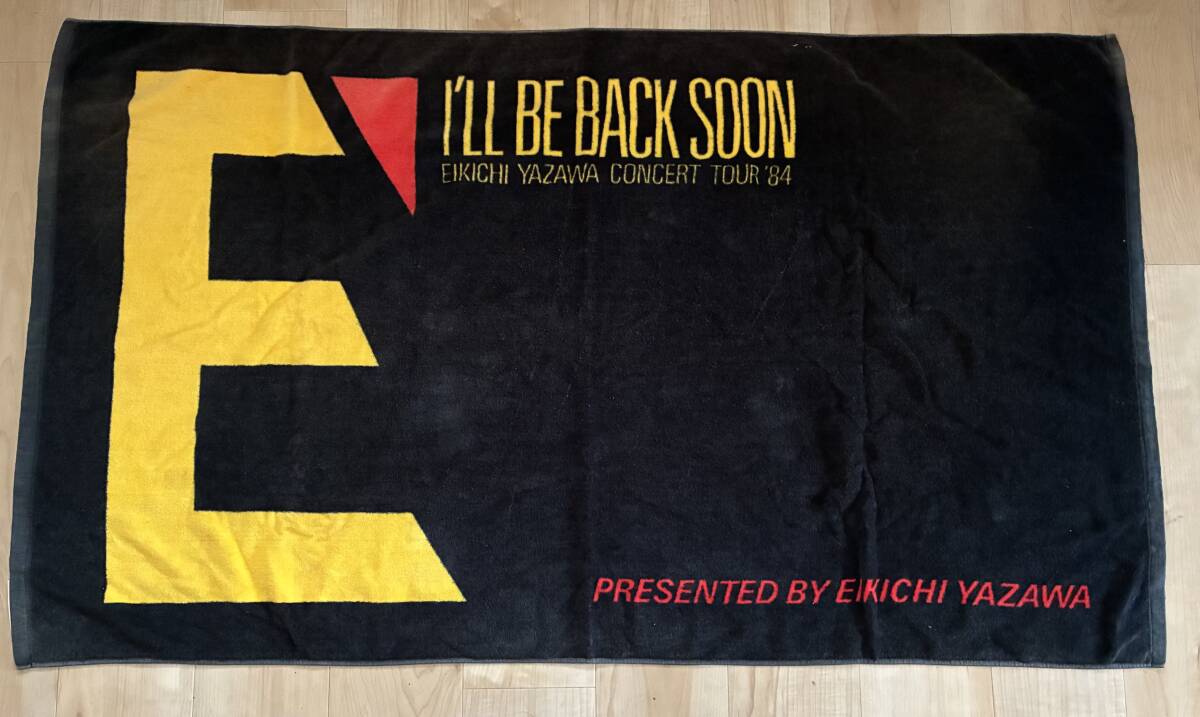 矢沢永吉 1984年ツアー E' 当時物 旧サイズ 矢沢永吉 1984年ツアー E' 当時物 旧サイズ E' I'LL BE BACK SOON
