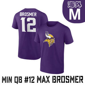 【新品・激レア品】ミネソタ バイキングス QB#12 マックス・ブロスマー Fanatics Tシャツ 海外Mサイズ | NFL正規品 MaxBrosmer 未使用品