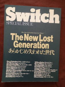 Switch SPECIAL ISSUE 特別編集・ニュー・ロスト・ジェネレーション「あらかじめ失われた世代」 (株)スイッチ・コーポレーション
