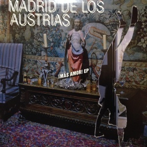 12inchレコード MADRID DE LOS AUSTRIAS / MAS AMOR EP