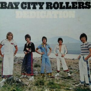 LPレコード　 BAY CITY ROLLERS (ベイ・シティ・ローラーズ) / DEDICATION (青春に捧げるメロディー)