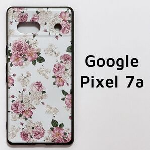 Google Pixel7a ケース 花柄 フラワー ローズ かわいい カバー ピクセル