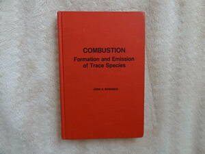 Combustion: The formation and emission of trace species, Edwards, John B