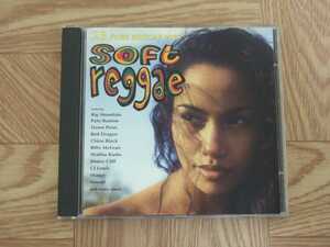 【CD】SOFT REGGAE Pato Banton, Big Mountain, China Black, Red Dragon, Dawn Penn, Jimmy Cluff, Aswad, and others