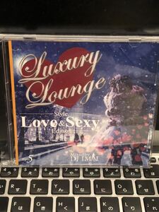 MIXCD DJ IMAI LUXURY LOUNGE STYLE LOVE & SEXY R&B REMIX★KOMORI KAORI DADDYKAY MURO KIYO KOCO KENTA