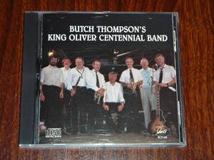 CD BUTCH THOMPSON'S KING OLIVER CENTENNIAL BAND キング・オリヴァー JAZZ ジャズ 消費税なし 送料198円（CD4枚まで同料金)