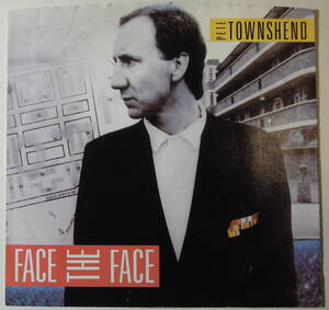 Pete Townshend・Face The Face / Hiding Out　US 7”