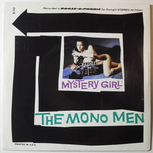 Mono Men・Mystery Girl / Sin And Tonic　US 7”　Garage Punk